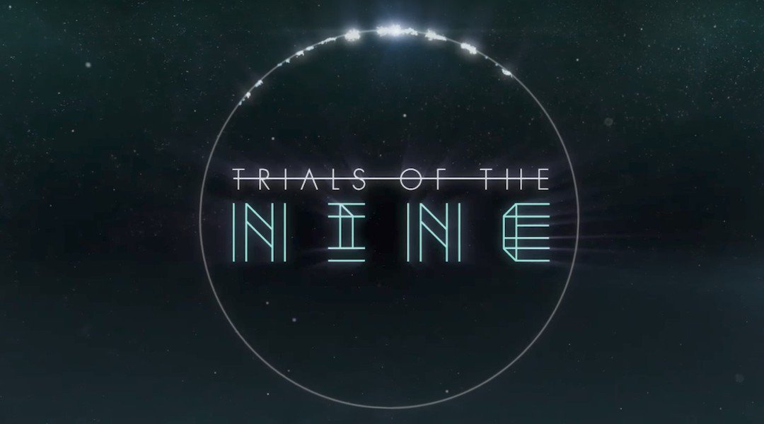 Trials of the Nine