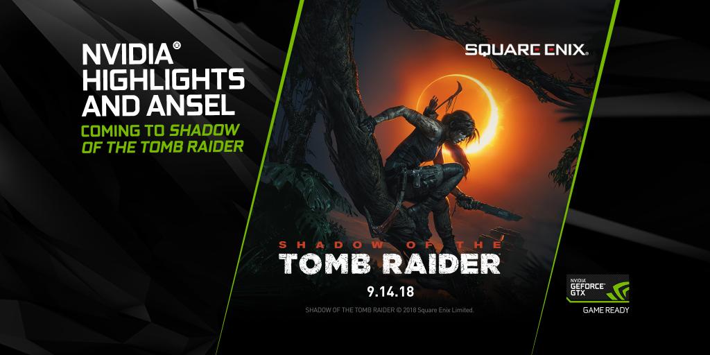 NVIDIA Ansel y Highlights destacan Shadow of the Tomb Raider y Battlefield V -GamersRD