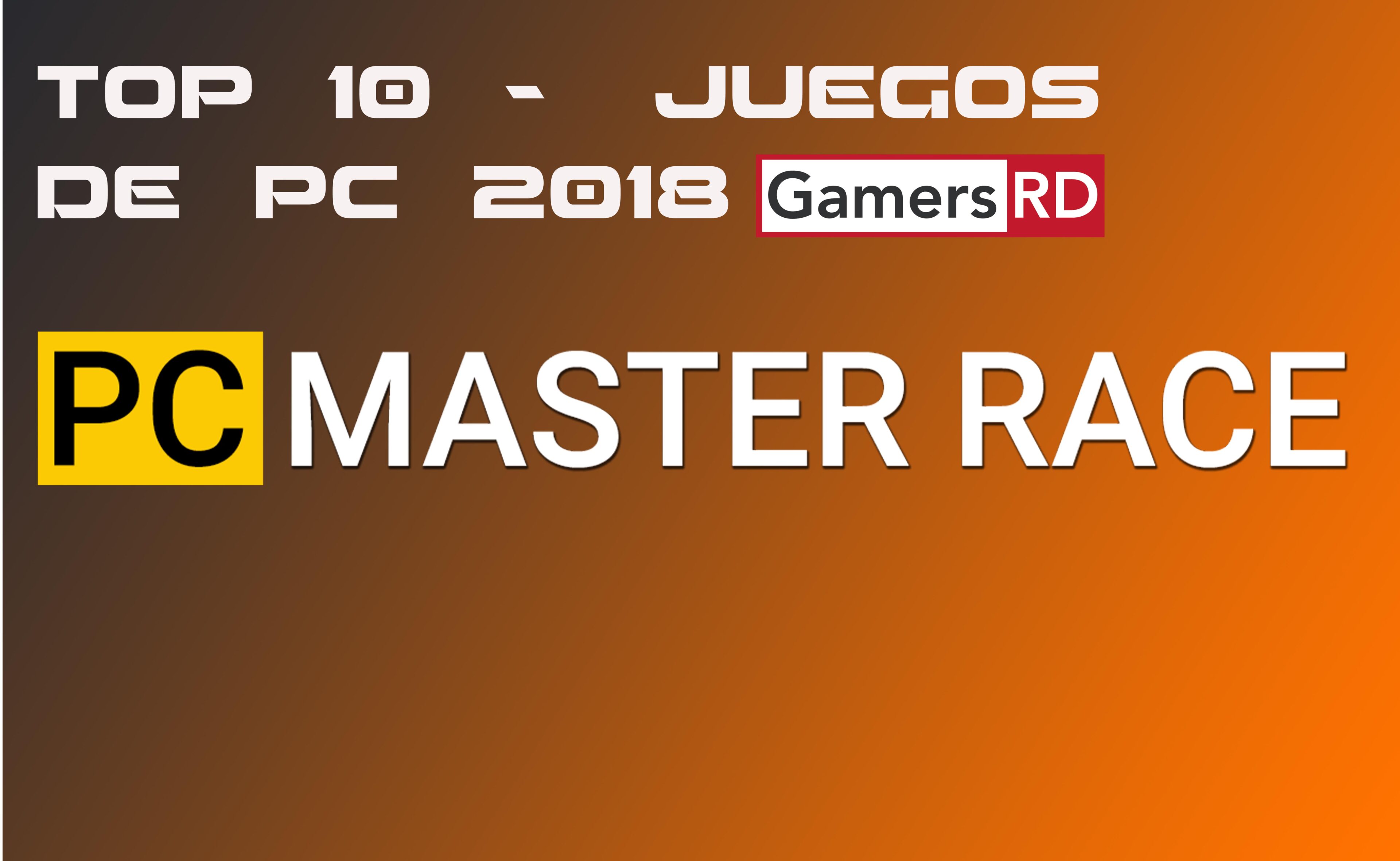 TOP 10 JUEGOS DE PC 2018 -GAMERSRD