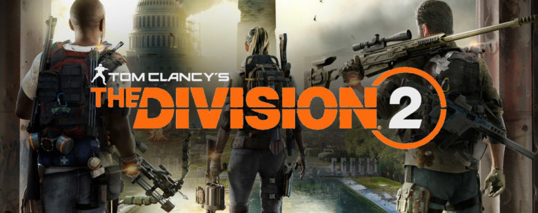 Tom Clancys, The Division 2, Ubisoft, PC,PS4, Xbox One,GamersRD