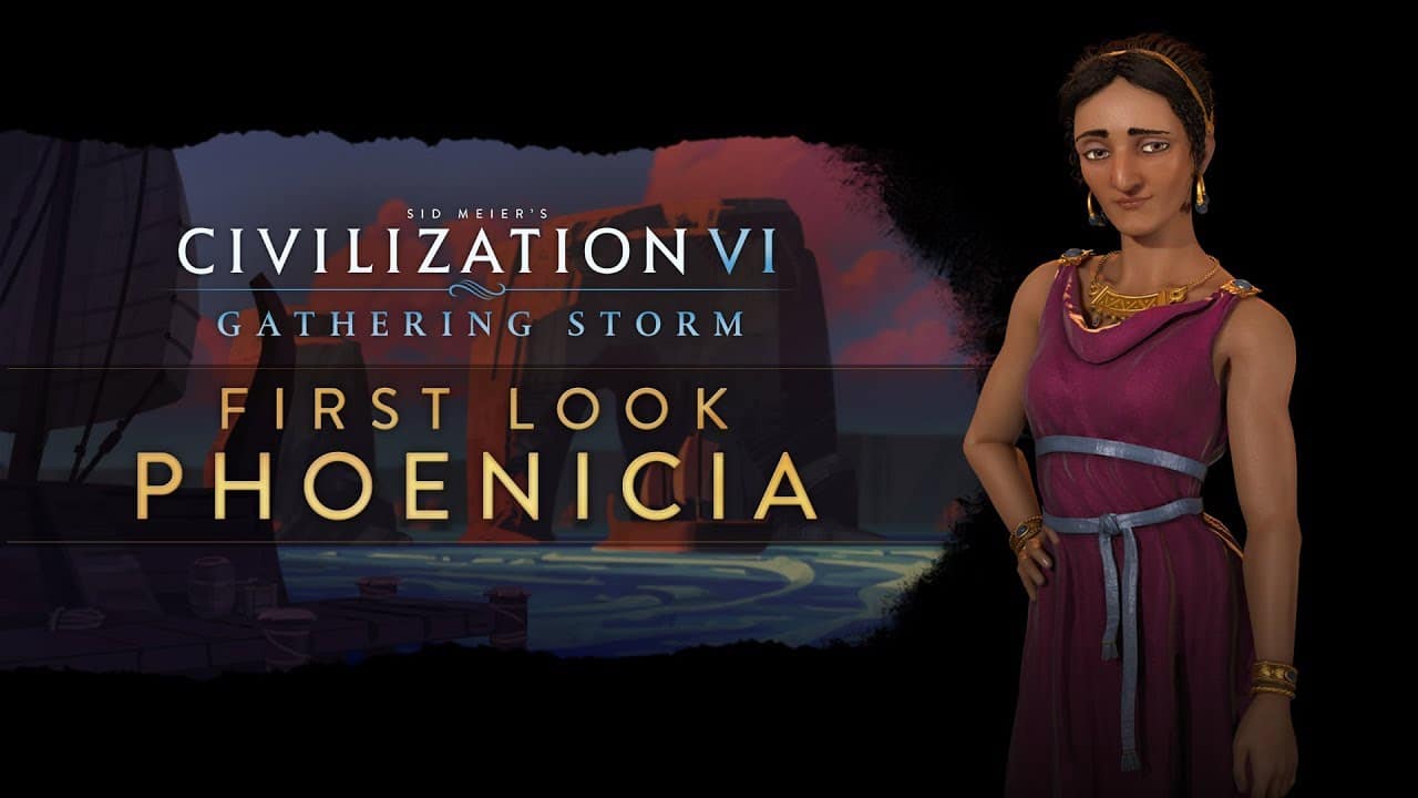 Civilization VI, Gathering Storm - First Look ,Phoenicia, 2k Games, 2K, GamersRD