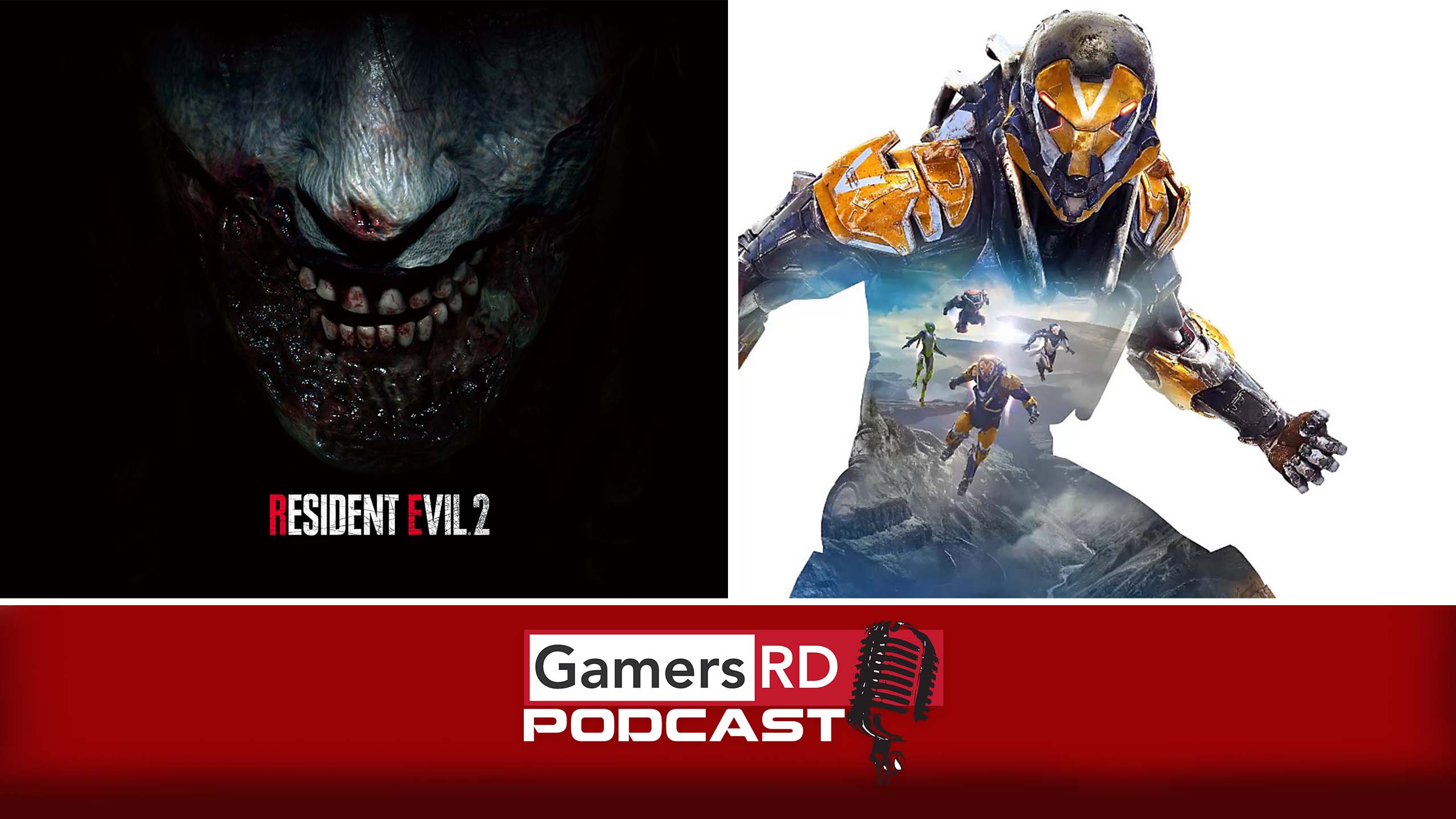 GamersRD -Podcast #51, Anthem, Resient Evil 2, Resident Evil 2 Remake, Capcom