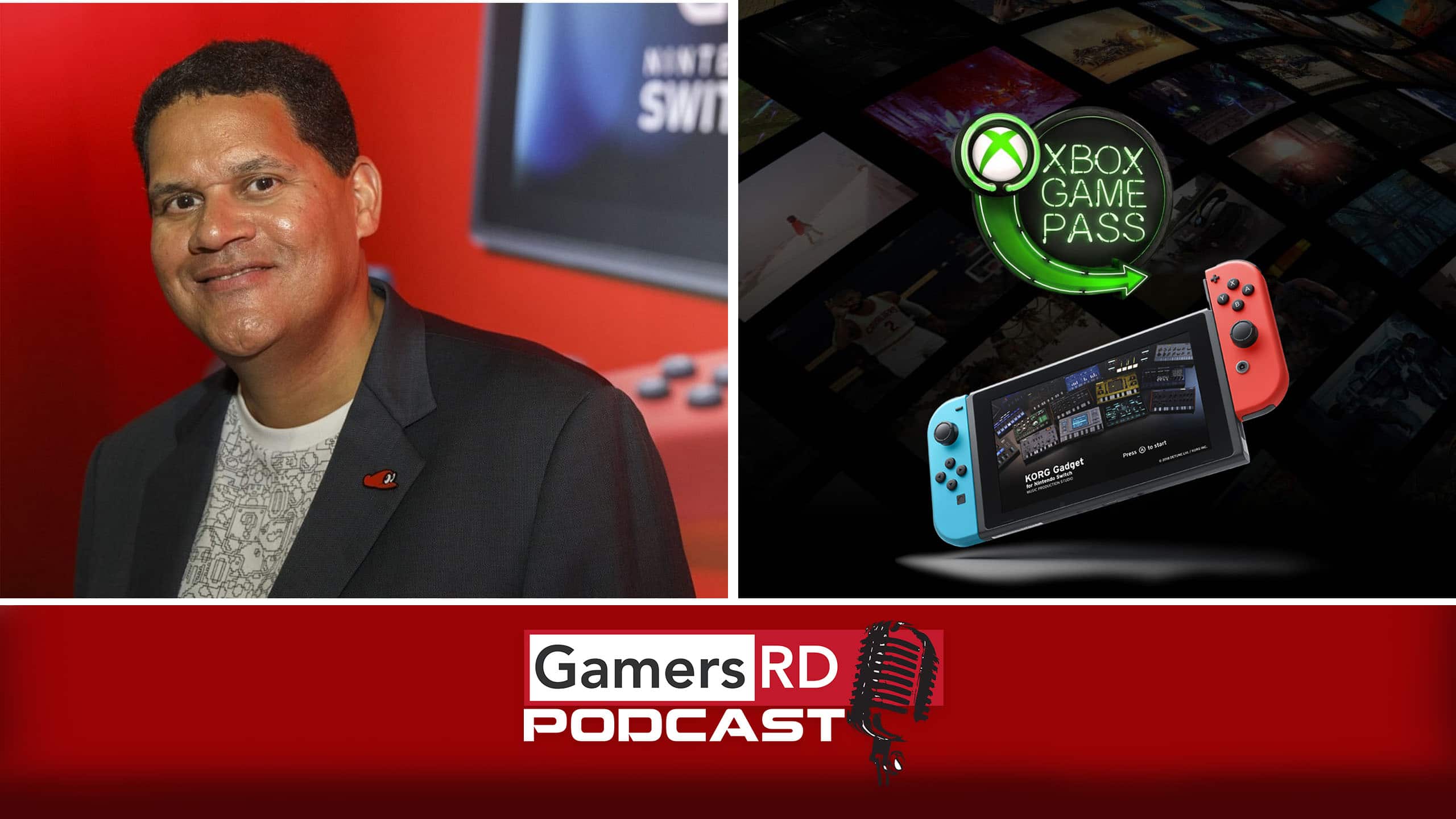 reggie fils-aime, Nintendo, Gamepass, Switch, xbox, xcloud, GamersRD Podcast #56