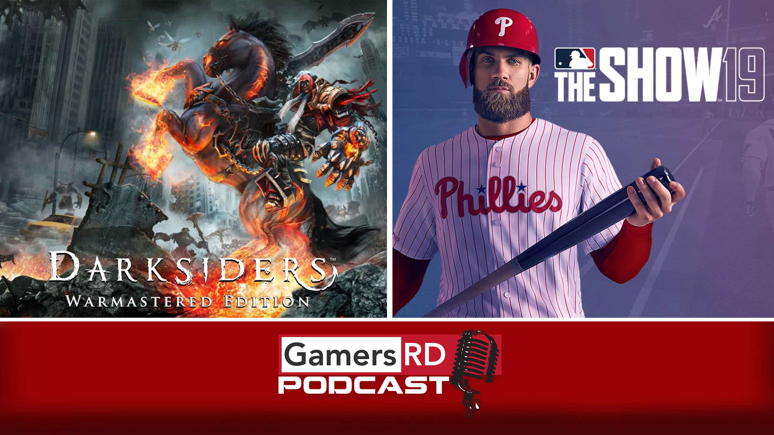 GamersRD Podcast #64, Darksiders Warmastered Edition Nintendo Switch & MLB The Show 19, PS4,Review
