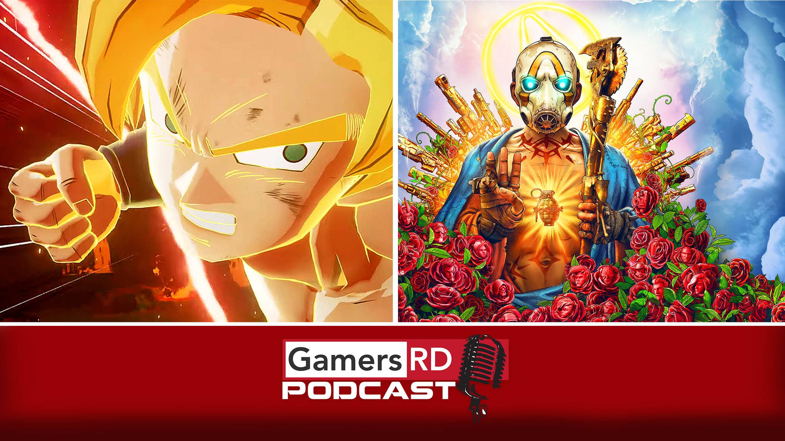 GamersRD Podcast #76 Impresiones de Dragon Ball Z Kakarot y Borderlands 3, E3 2019