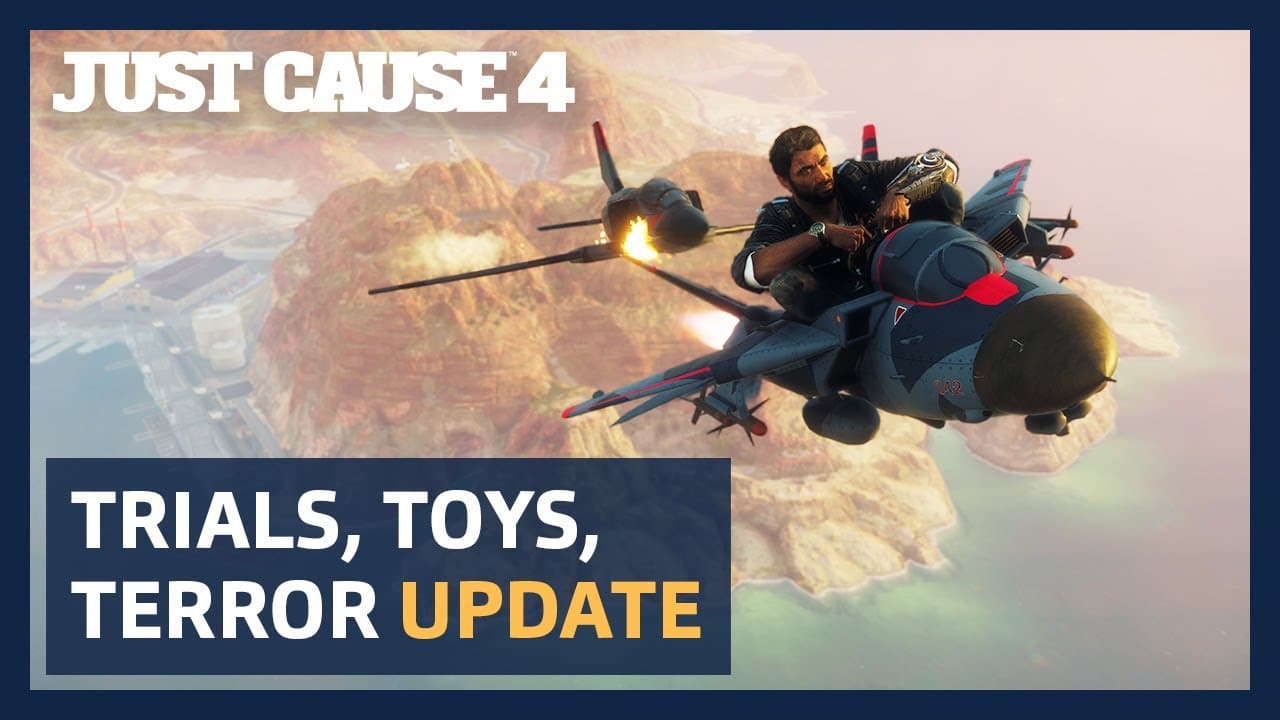 JUST CAUSE 4 Trials, Toys and Terror Update, GamersRD