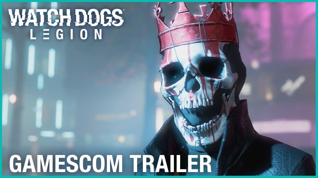 Watch Dogs Legion,Trailer Gamescom 2019, GamersRD