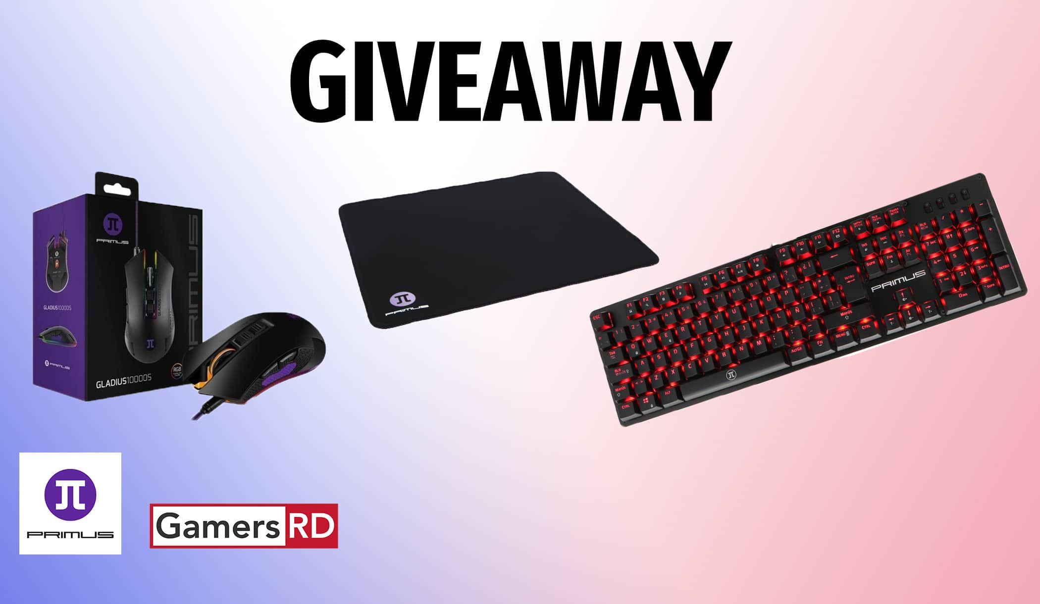 GamersRD, Primus Gaming, Teclado, Mouse, Mouse Pad, Sorteo, GamersRD