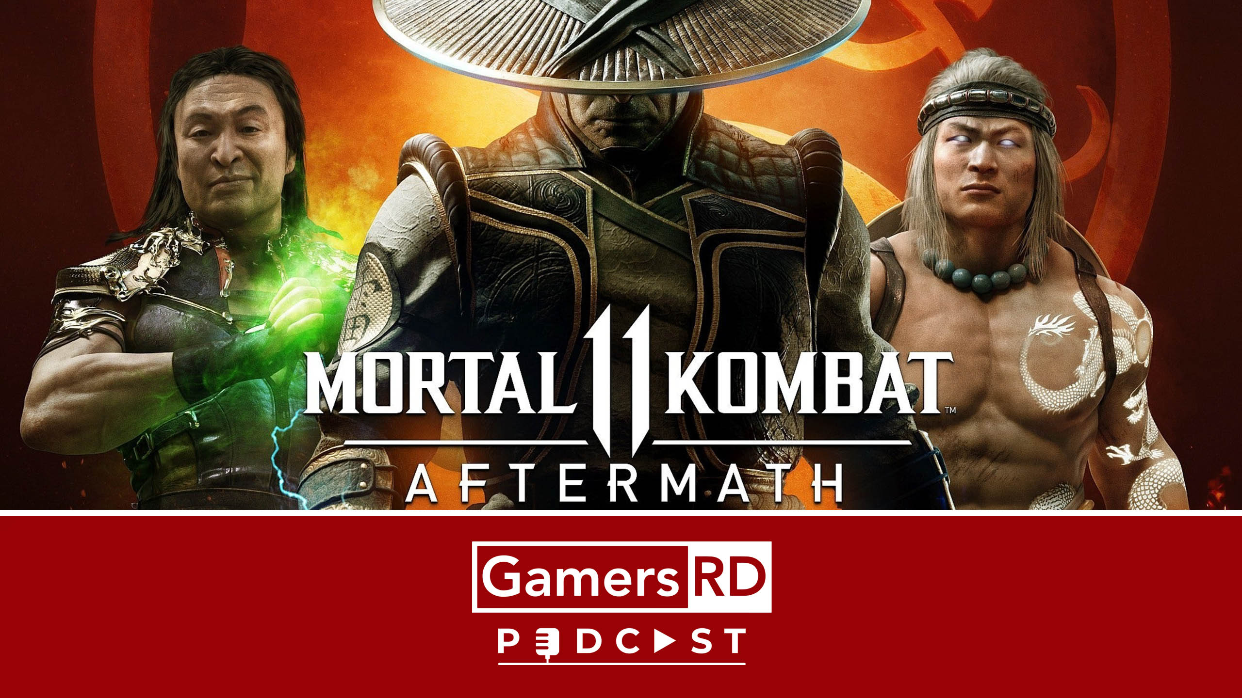 Mortal Kombat 11 Aftermath, Review GamersRD Podcast Libsyn, MK