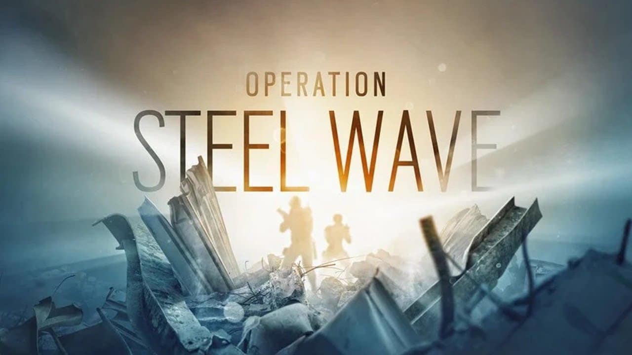 Operation Steel Wave ya disponible en Tom Clancy’s Rainbow Six Siege,GamersRd