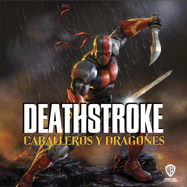 Deathstroke Caballeros y Dragones, DC, GamersRD