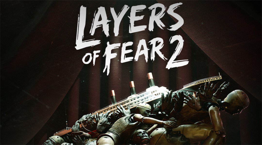 layers of fear 2, gamersRD
