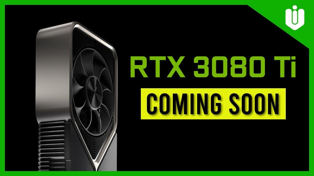 NVIDIA GeForce RTX 3080 Ti llegaría en mayo, GamersRD