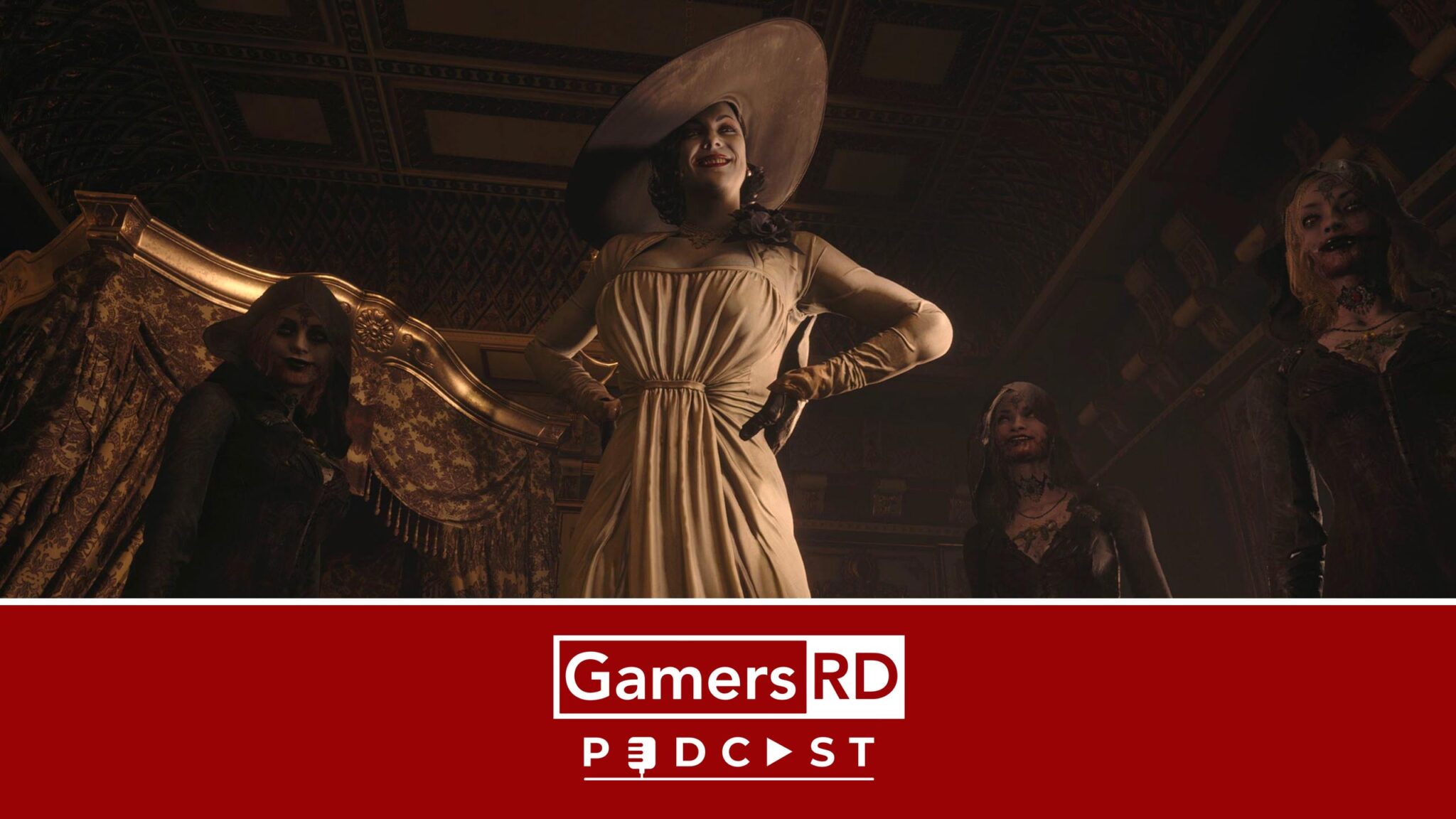 GamersRD Podcast - Lady Dimitrescu 1