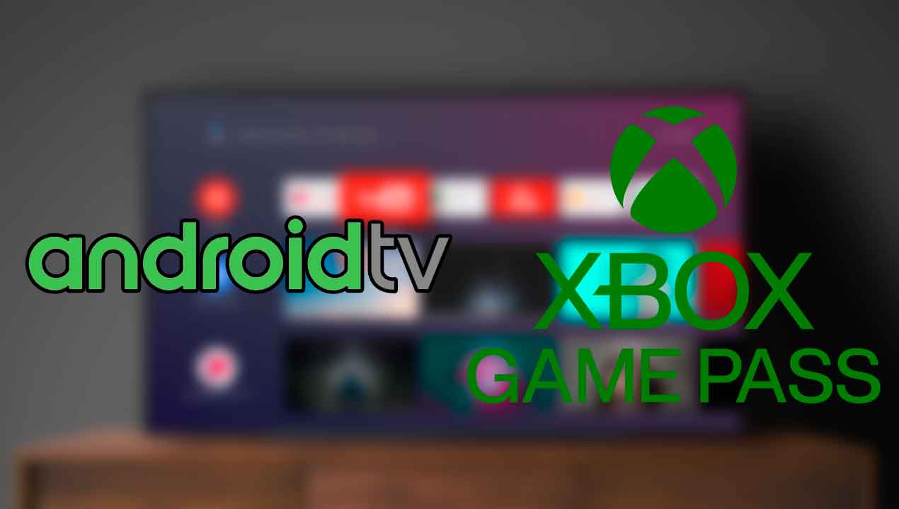 Xbox Game Pass, Android Tv, GamersRD
