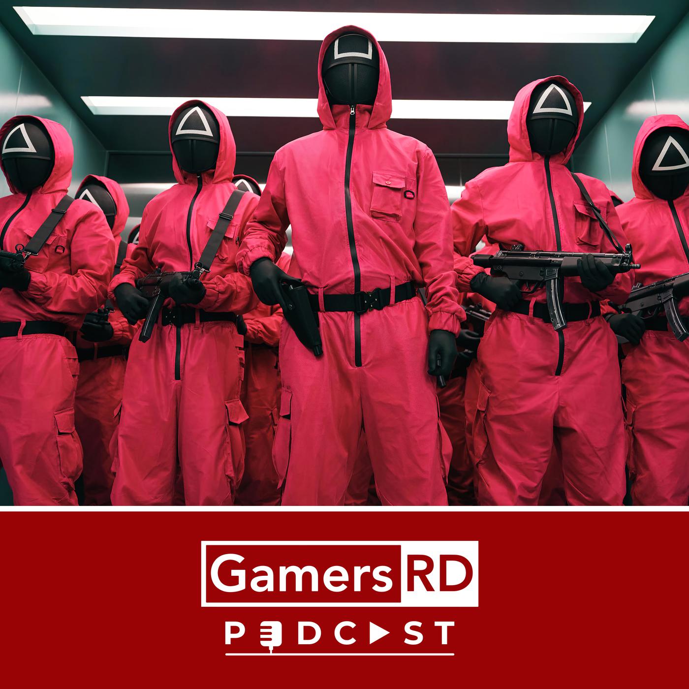 GamersRD Podcast #170 Squid Game ¿Una obra maestra o el sobrevaloramiento de turno, GamersRD