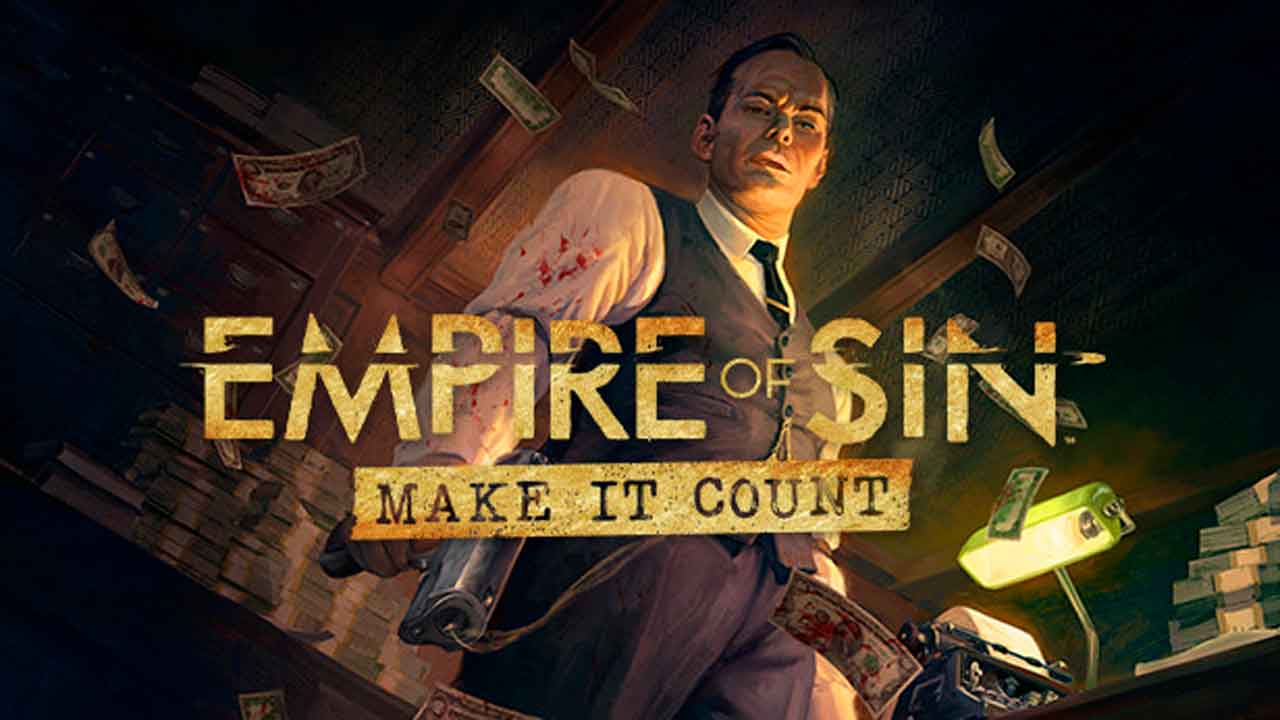 EMpire of sin Make It Count, GamersRD