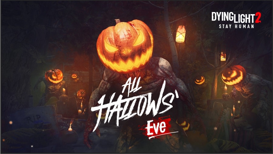 Dying Light 2 tendrá el evento de Halloween All Hallows' Eve , GamersRD