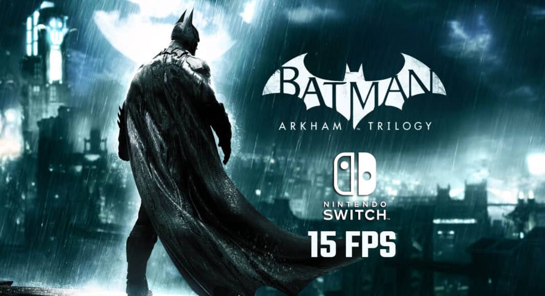 Batman: Arkham Knight es injugable en Nintendo Switch