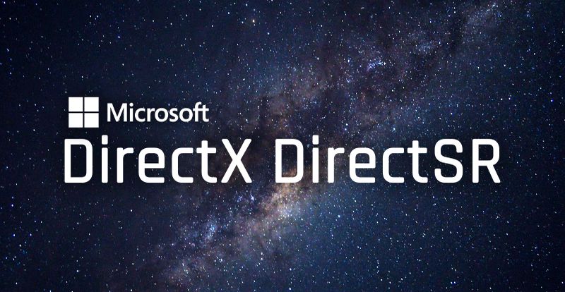 Microsoft lanza DirectSR una herramienta para mejorar el rendimiento de los juegos en PC